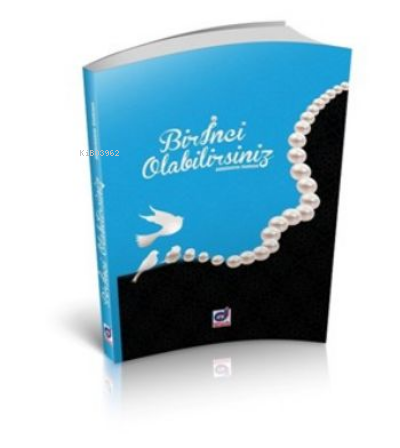 Bir İnci Olabilirsiniz