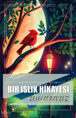 Bır Islık Hikayesi