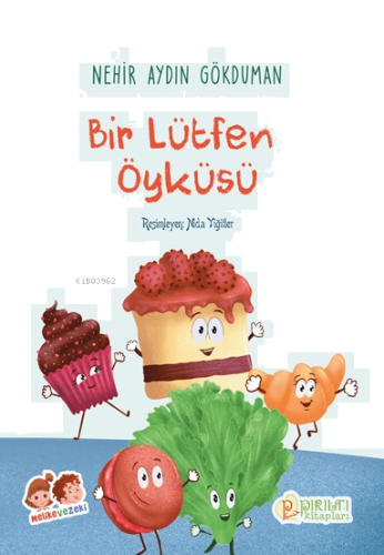 Bir Lütfen Öyküsü