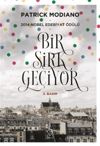 Bir Sirk Geçiyor; 2014 Nobel Edebiyat Ödülü