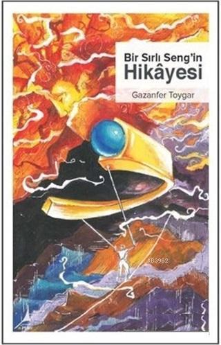 Bir Sırlı Seng'in Hikayesi