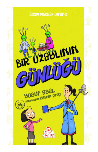 Bir Uzaylının Günlüğü; Bizim Matrak Sınıf Serisi 3
