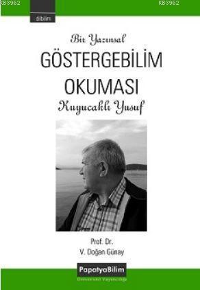 Bir Yazınsal Göstergebilim Okuması: Kuyucaklı Yusuf