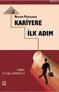 Bireyden Profesyonele Kariyere İlk Adım