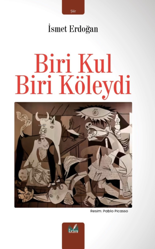 Biri Kul Biri Köleydi