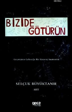 Bizi De Götürün