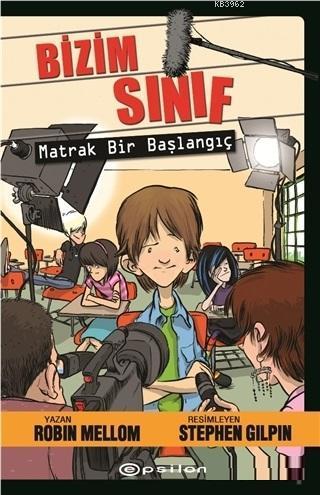 Bizim Sınıf - Matrak Bir Başlangıç