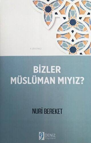 Bizler Müslüman Mıyız?