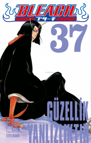 Bleach 37 Cilt;Güzellik Yalnızlıktır