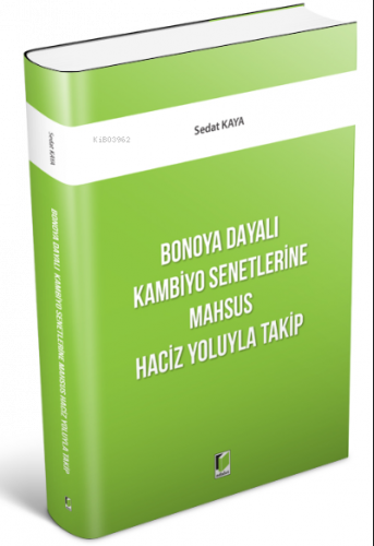 Bonoya Dayalı Kambiyo Senetlerine Mahsus Haciz Yoluyla Takip