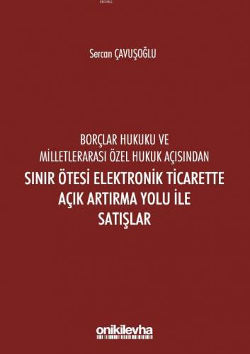 Borçlar Hukuku Ve Milletlerarası Özel Hukuk Açısından Sınır Ötesi