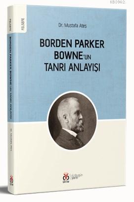 Borden Parker Bowne'un Tanrı Anlayışı