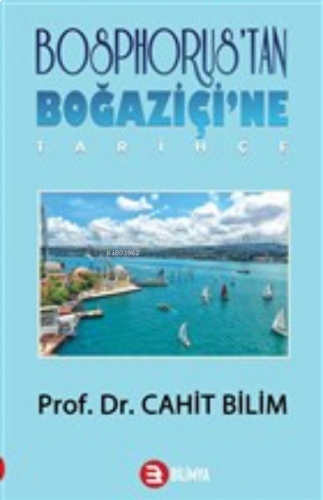 Bosphorus'tan Boğaziçi'ne - Tarihçe