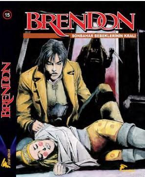 Brendon 15; Sonbahar Bebeklerinin Kralı