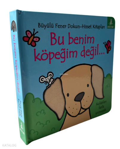 Bu Benim Köpeğim Değil…;Kulakları Fazla Yumuşak