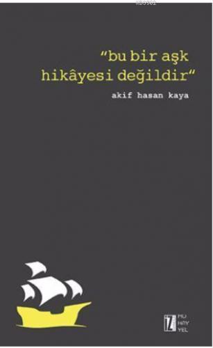 Bu Bir Aşk Hikâyesi Değildir