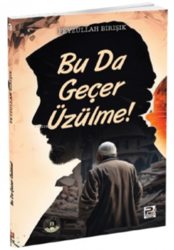 Bu da Geçer Üzülme !