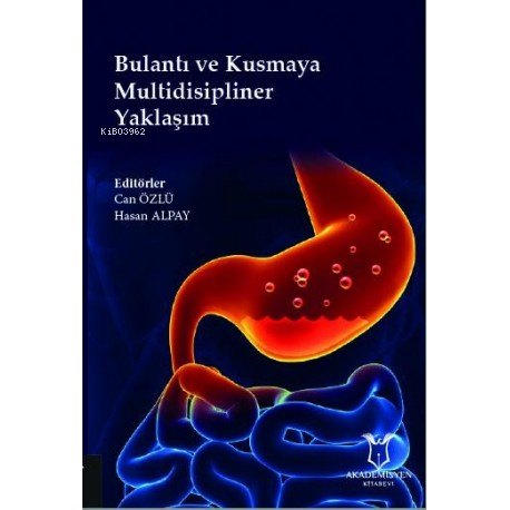 Bulantı ve Kusmaya Multidisipliner Yaklaşım
