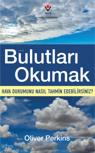 Bulutları Okumak - Hava Durumunu Nasıl Tahmin Edebilirsiniz?