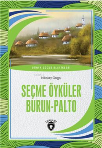 Burun - Palto;Seçme Öyküler