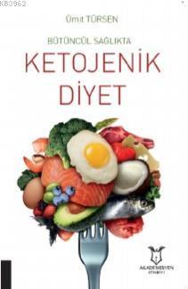 Bütüncül Sağlıkta Ketojenik Diyet