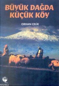 Büyük Dağda Küçük Köy
