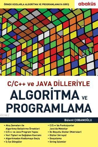 C C++ ve Java Dilleriyle Algoritma ve Programlama