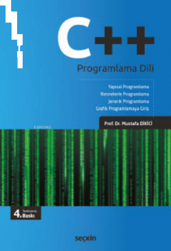 C++ Programlama Dili;Yapısal Programlama – Nesnelerle Programlama Jene