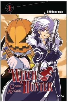 Cadı Avcısı - Witch Hunter Cilt 1