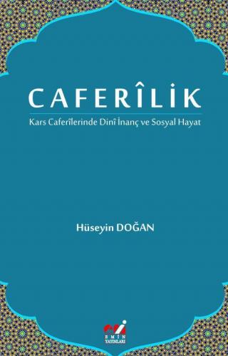 Caferîlik "Kars Caferîlerinde Dinî İnanç ve Sosyal Hayat"