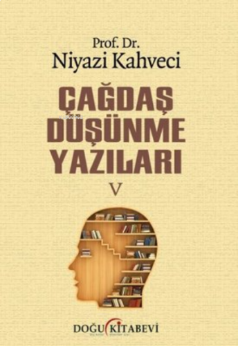 Çağdaş Düşünme Yazıları-5