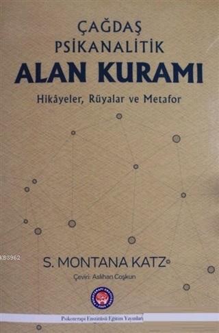 Çağdaş Psikanalitik Alan Kuramı