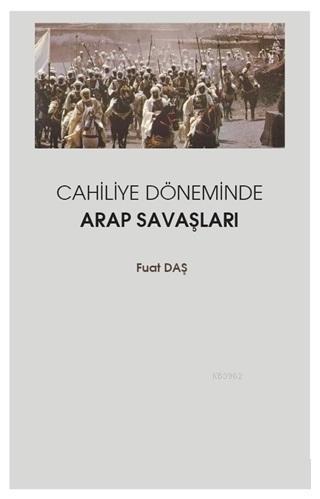 Cahiliye Döneminde Arap Savaşları