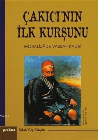 Çakıcı'nın İlk Kurşunu