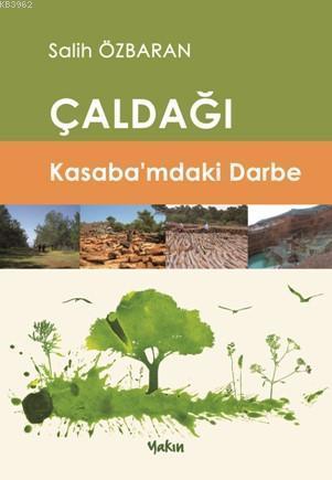 Çaldaği Kasaba'mdaki Darbe