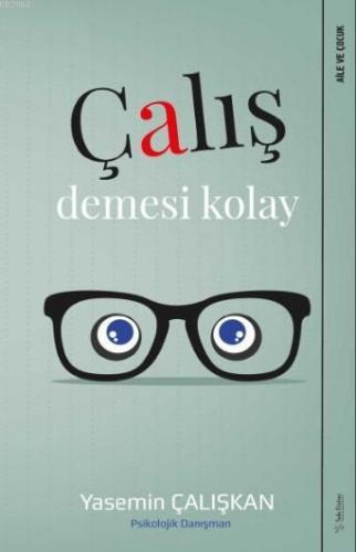 Çalış Demesi Kolay