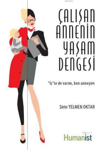 Çalışan Annenin Yaşam Dengesi