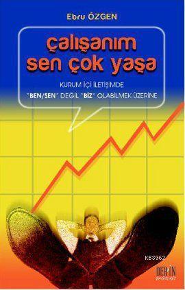 Çalışanım Sen Çok Yaşa