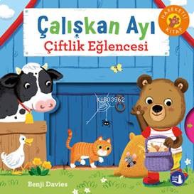 Çalışkan Ayı ;Çiftlik Eğlencesi