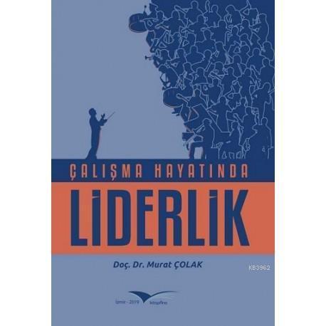 Çalışma Hayatında Liderlik