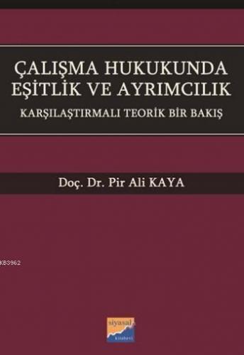 Çalışma Hukukunda Eşitlik ve Ayrımcılık