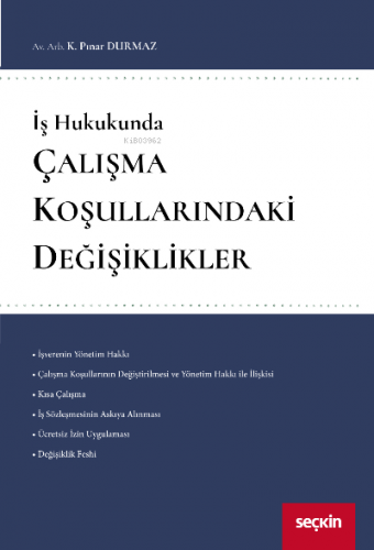 Çalışma Koşullarındaki Değişiklikler