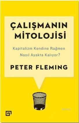 Çalışmanın Mitolojisi