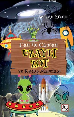 Can ile Cancan Uzaylı Zot ve Kutup Macerası