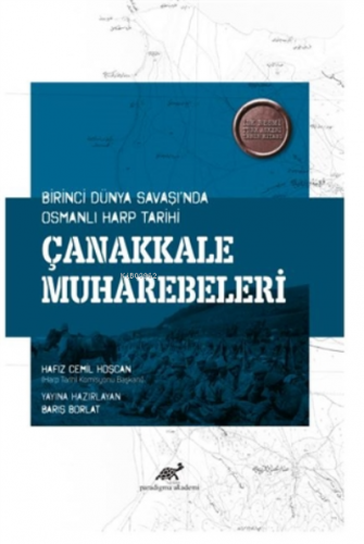 Çanakkale Muharebeleri Birinci Dünya Savaşı'nda Osmanlı Harp Tarihi