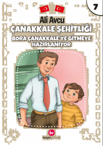 Çanakkale Şehitliği– Bora Çanakkale Gitmeye Hazırlanıyor(7+yaş)