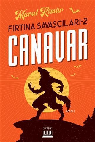 Canavar - Fırtına Savaşçıları 2