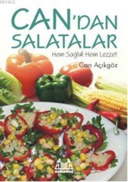 Can'dan Salatalar; Hem Sağlık Hem Lezzet