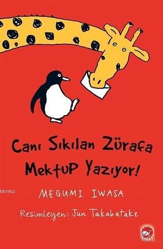 Canı Sıkılan Zürafa Mektup Yazıyor (Ciltsiz)