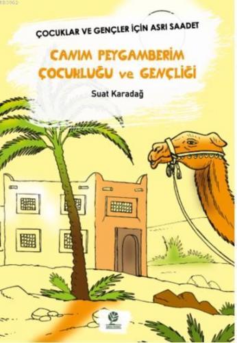 Canım Peygamberim Çocukluğu ve Gençliği